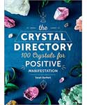 Crystal Directory, 100 Crystals for Positive Manifestation by Isabella Drayson