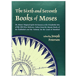 Sixth & Seventh Book of Moses (hc) by Joseph Peterson (ed)