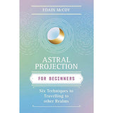 Astral Projection for Beginner by Edain McCoy