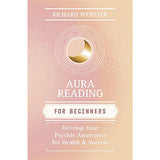 Aura Reading for Beginners by Richard Webster