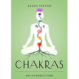 Chakras, an Introduction by Sasha Fenton