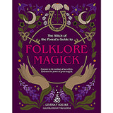Folklore Magick by Lindsay Squire