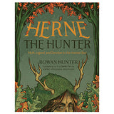 Herne the Hunter by Rowan Hunter