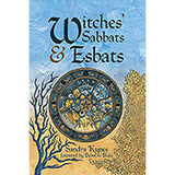 Witches' Sabbats & Esbats by Sandra Kynes