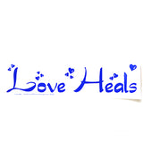 Love Heals bumper sticker