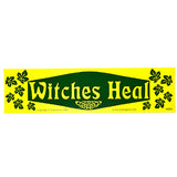 Witches Heal bumper sticker